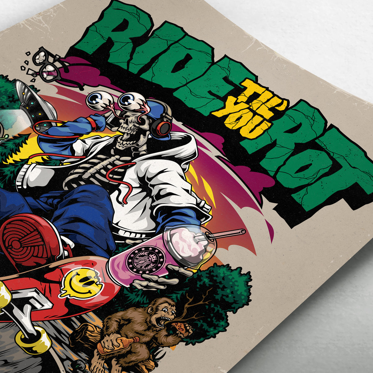 Ride Til&#39; You Rot - Skate Poster